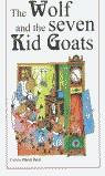 THE WOLF AND THE SEVEN KID GOATS | 9788495611475 | BAYES, PILARIN