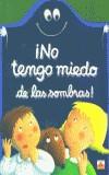 NO TENGO MIEDO DE LAS SOMBRAS (CARTRO) | 9782215068518 | DELAROCHE, JACK; DESMOINAUX, CHRISTEL