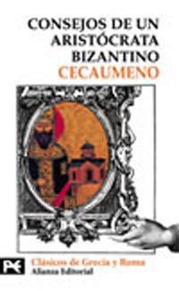 CONSEJOS DE UN ARISTOCRATA BIZANTINO (LB) | 9788420635941 | CECAUMENO