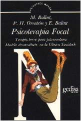 PSICOTERAPIA FOCAL TERAPIA BREVE PARA PSICOANALIST | 9788474325959 | BALINT, M.