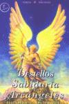 DESTELLOS DE SABIDURIA DE LOS ARCANGELES | 9788495513052 | PROPHET, ELIZABETH CLARE