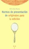 NORMAS DE PRESENTACION DE ORIGINALES PARA LA EDICION | 9788497040242 | SENZ BUENO, SILVIA