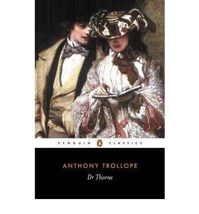 DOCTOR THORNE | 9780140433265 | TROLLOPE, ANTHONY