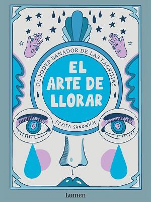 ARTE DE LLORAR | 9788426426635 | SANDWICH, PEPITA