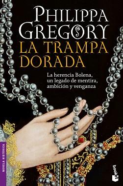 TRAMPA DORADA | 9788408101307 | PHILIPPA GREGORY