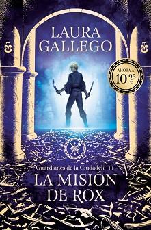 MISIÓN DE ROX (GUARDIANES DE LA CIUDADELA 3) | 9791387871611 | GALLEGO, LAURA