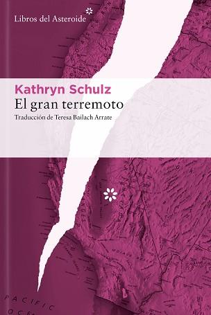 GRAN TERREMOTO | 9788410178465 | SCHULZ, KATHRYN