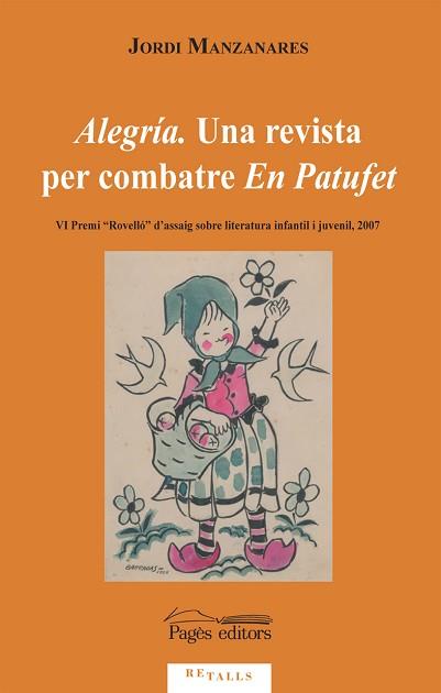 ALEGRIA UNA REVISTA PER COMBATRE EN PATUFET | 9788497795746 | MANZANARES, JORDI