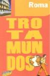 ROMA GUIA TROTAMUNDOS 2009 | 9788475255392 | GLOAGUEN, PHILIPPE