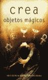 CREA OBJETOS MAGICOS | 9788427028036 | CICERO, CHIC