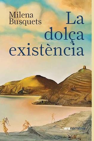 DOLÇA EXISTÈNCIA | 9788411731430 | BUSQUETS TUSQUETS, MILENA