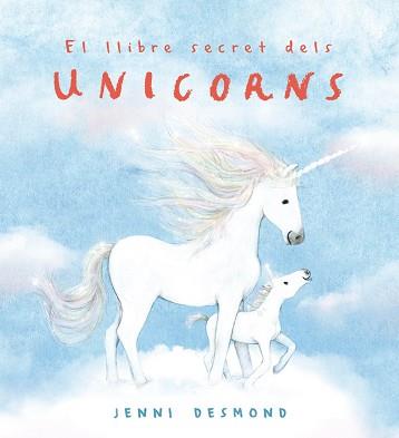 LLIBRE SECRET DELS UNICORNS | 9791388132544 | DESMOND, JENNI