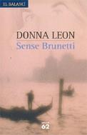 SENSE BRUNETTI | 9788429757569 | LEON, DONNA