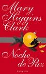 NOCHE DE PAZ | 9788401326837 | HIGGINS CLARK, MARY