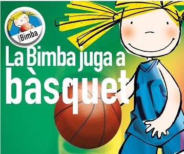 BIMBA JUGA A BASQUET LA | 9788495727831 | GOMEZ, CATI / CAPDEVILA, ELISABET / HERNANDEZ, S.