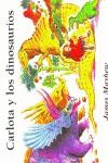 CARLOTA Y LOS DINOSAURIOS | 9788488061935 | MAYHEW, JAMES