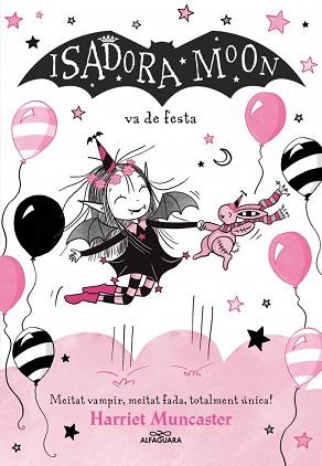 ISADORA MOON 15 - LA ISADORA MOON VA DE FESTA | 9791387741563 | MUNCASTER, HARRIET
