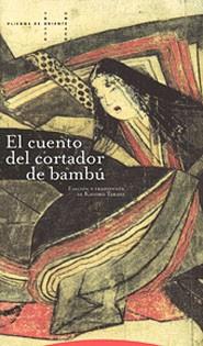 CUENTO DEL CORTADOR DE BAMBU, EL | 9788481642384 | TAKAGI, KAYOKO