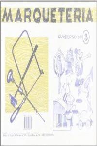 MARQUETERIA CUADERNO 3 | 9788472106031 | SALVATELLA, EDITORIAL