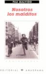 NOSOTROS LOS MALDITOS | 9788433923936 | MALVIDO PAU