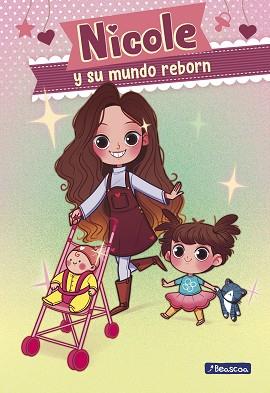 NICOLE Y SU MUNDO REBORN | 9788448855826 | REYES, NICOLE
