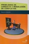 PROBLEMAS DE CONDUCTA Y RESOLUCION DE CONFLICTOS | 9788497920476 | VARIS
