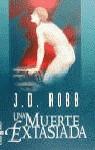 MUERTE EXTASIADA UNA | 9788401468032 | ROBB, J.D.