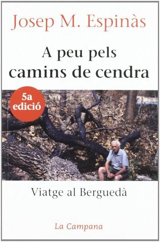 A PEU PELS CAMINS DE CENDRA | 9788488791092 | ESPINAS, JOSEP M.