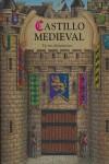 CASTILLO MEDIEVAL EN TRES DIMENSIONES | 9788448822248 | VARIS