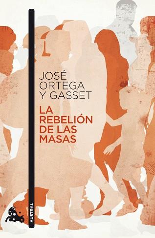 REBELIÓN DE LAS MASAS | 9788467033533 | JOSE ORTEGA Y. GASSET