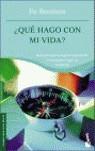 QUE HAGO CON MI VDA | 9788427030930 | BRONSON, PO