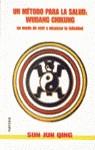 UN METODO PARA LA SALUD WUDANG CHIKUNG | 9788427712836 | QING, SUN JUN