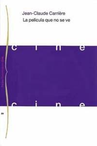 PELICULA QUE NO SE VE LA | 9788449303746 | CARRIERE, JEAN CLAUDE