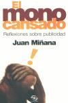 MONO CANSADO, EL REFLEXIONES SOBRE LA PUBLICIDAD | 9788466611084 | MIÑANA, JUAN