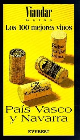100 MEJORES VINOS DEL PAIS VASCO Y NAVARRA, LOS | 9788424184469 | VARIS