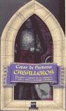 CABALLEROS (CAJAS DE HISTORIA) | 9788434881457 | VARIS