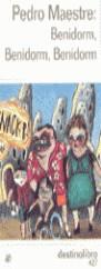 BENIDORM BENIDORM BENIDORM (DL) | 9788423331598 | MAESTRE, PEDRO