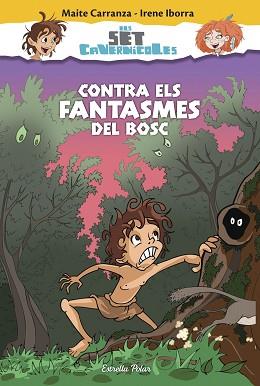CONTRA ELS FANTASMES DEL BOSC | 9788416520176 | CARRANZA, MAITE / IBORRA, IRENE