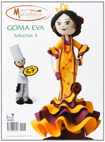 GOMA EVA N3 FOFUCHAS MANOS MARAVILLOSAS | 9788496558458 | AA VV