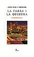 FARSA I LA QUIMERA LA | 9788482569956 | PUIG I FERRETER, JOAN