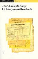 LLENGUA MALTRACTADA LA | 9788475968407 | MARFANY, JOAN-LLUIS