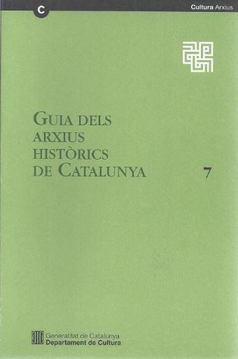 GUIA DELS ARXIUS HISTORICS DE CATALUNYA 7 | 9788439346166 | VARIS