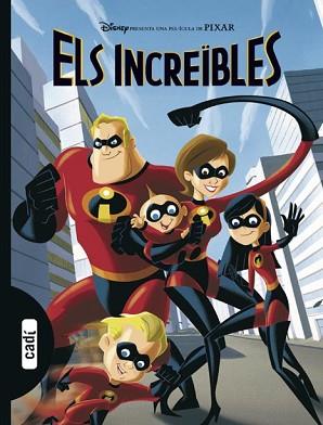 ELS INCREÏBLES | 9788447411450 | WALT DISNEY COMPANY