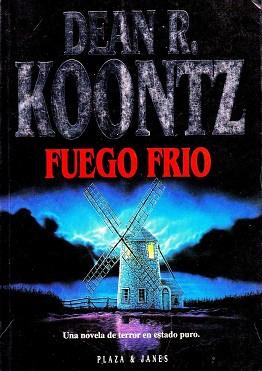 FUEGO FRIO | 9788401325380 | KOONTZ, DEAN R.