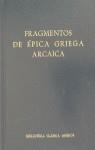 FRAGMENTOS DE ÉPICA GRIEGA ARCAICA | 9788424935245 | ANONIMAS Y COLECTIVAS