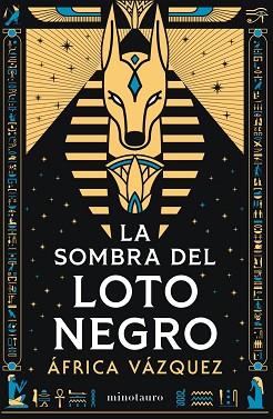SOMBRA DEL LOTO NEGRO - PREMIO MINOTAURO 2026 | 9788445021453 | VAZQUEZ BELTRAN, AFRICA