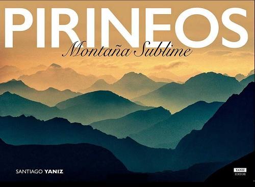 PIRINEOS | 9788469767085 | YANIZ ARAMENDIA, SANTIAGO