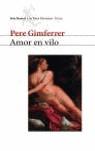 AMOR EN VILO | 9788432208973 | GIMFERRER, PERE