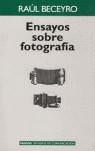 ENSAYOS SOBRE FOTOGRAFIA | 9789501227185 | BECEYRO, RAUL