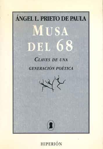 MUSA DEL 68 | 9788475174884 | PRIETO DE PAULA, ANGEL LUIS
